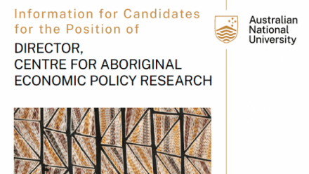 Employment Opportunity - Director, Centre for Aboriginal Economic Policy Research Employment Opportunity - Director, Centre for Aboriginal Economic Policy Research